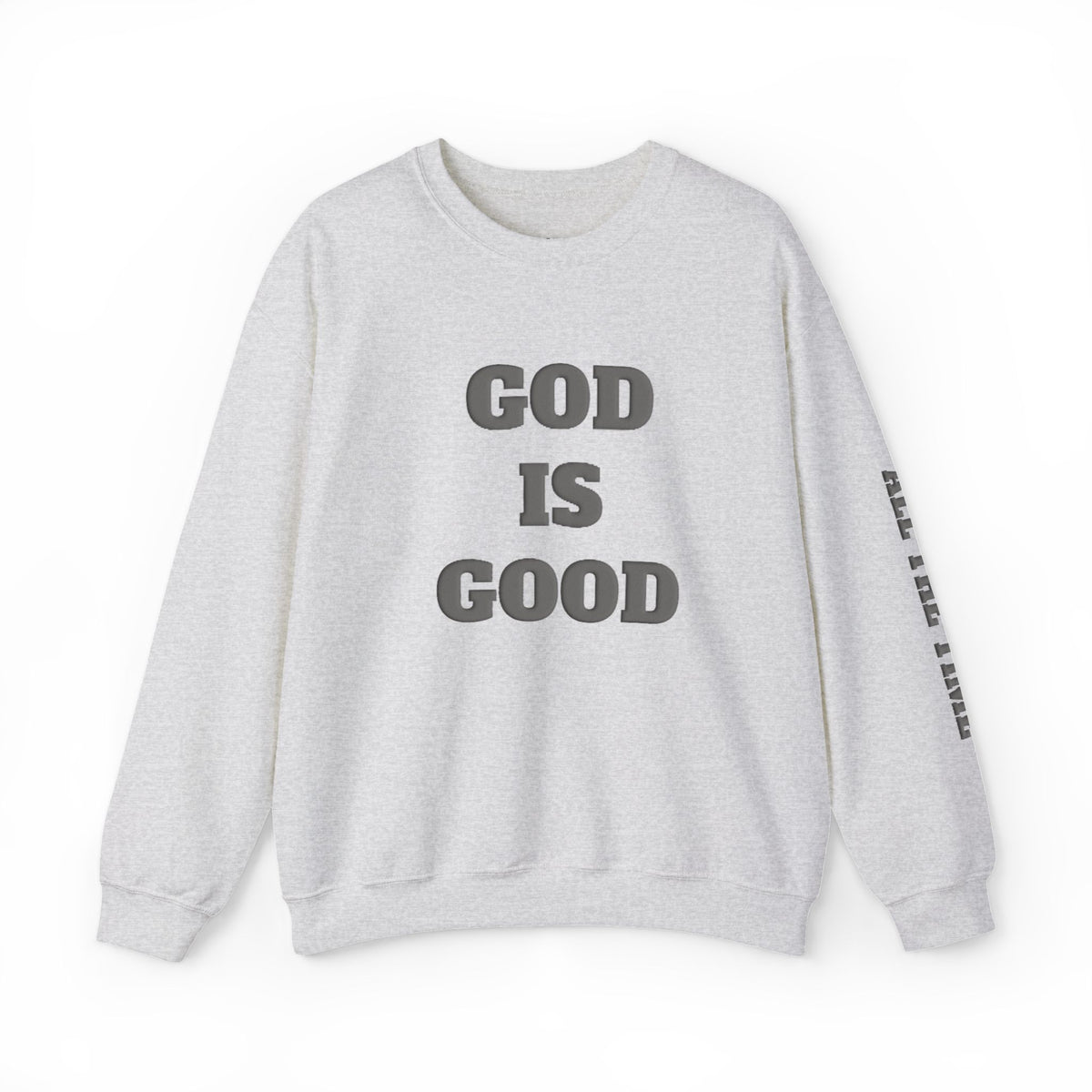 God Is Good Crewneck Sweatshirt — Faith Inspirational Christian Pullover